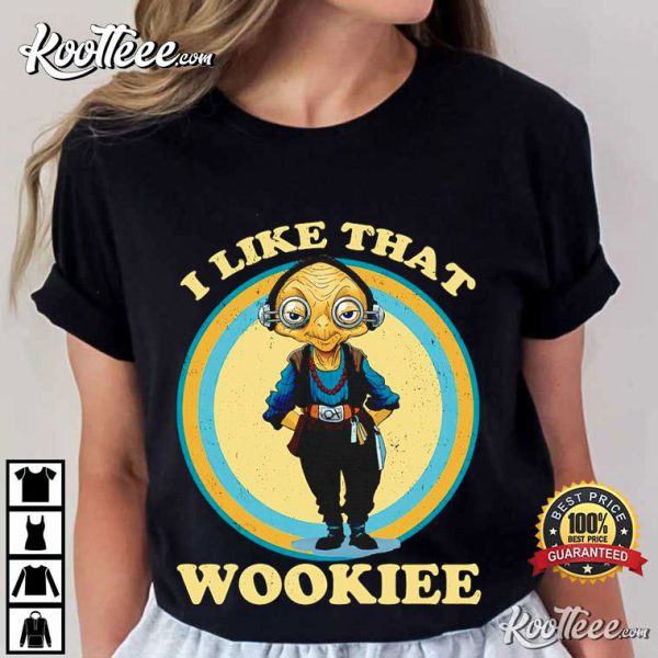 Wookiee Star Wars I Like That T-Shirt