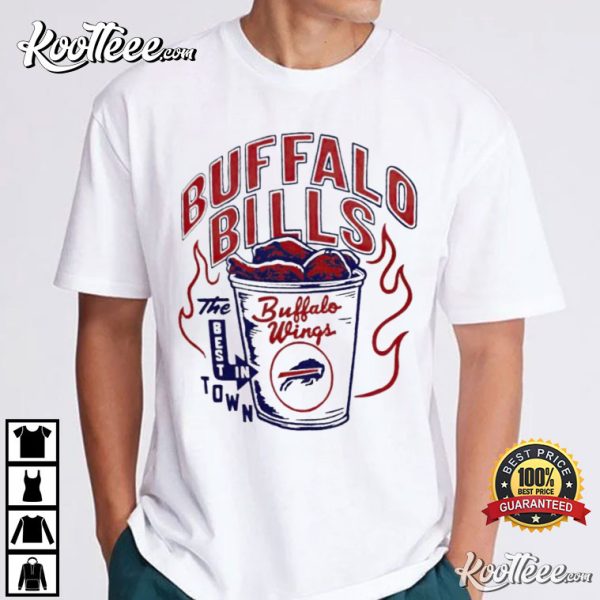 Buffalo Bills The Best In Town Buffalo Wings T-Shirt
