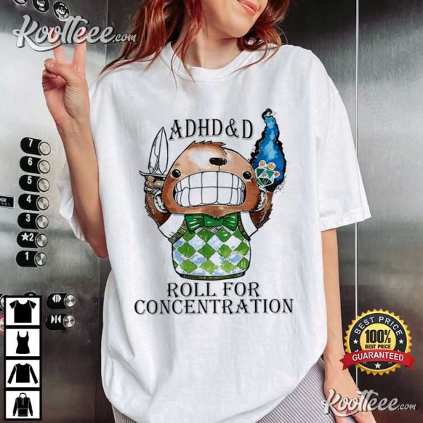 ADHD Roll for Concentration T-Shirt