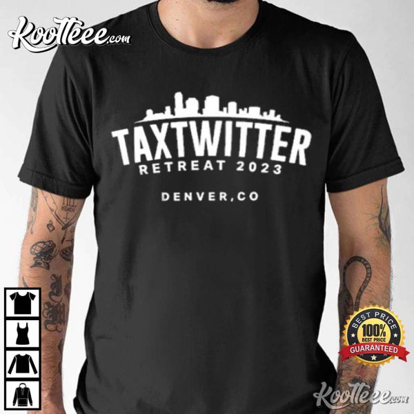 Tax Twitter Retreat 2023 Denver T-Shirt