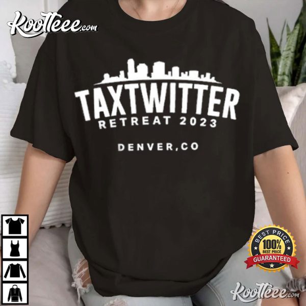 Tax Twitter Retreat 2023 Denver T-Shirt