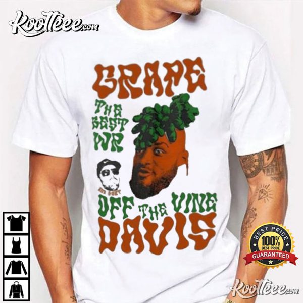 Grape Davis The Best Wr And Burt Off The Vine Davis T-Shirt