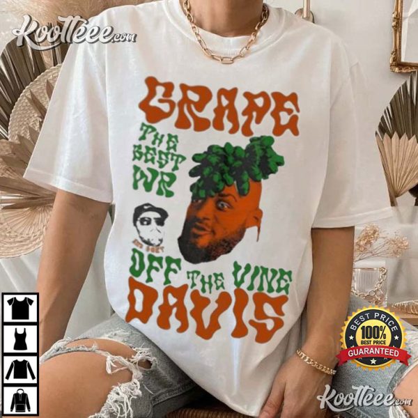 Grape Davis The Best Wr And Burt Off The Vine Davis T-Shirt