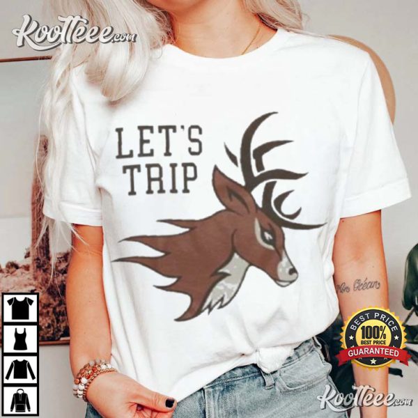 Let’s Trip Deer T-Shirt