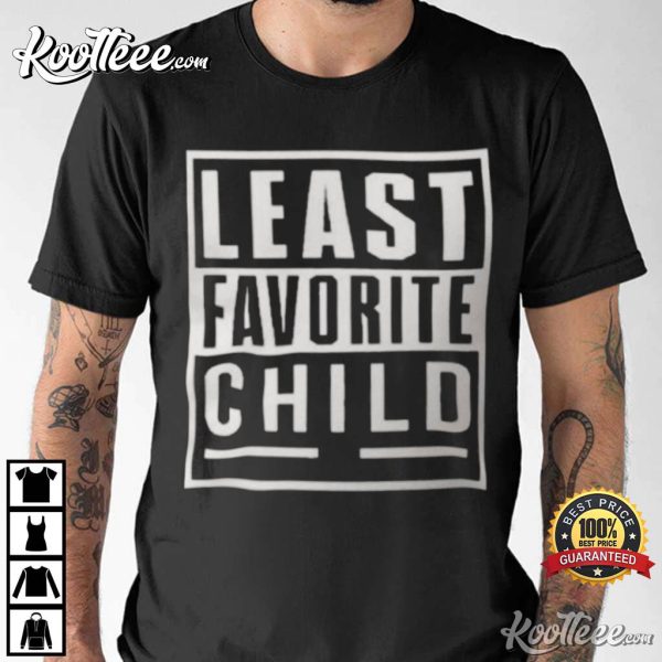 Least Favorite Child Funny T-Shirt