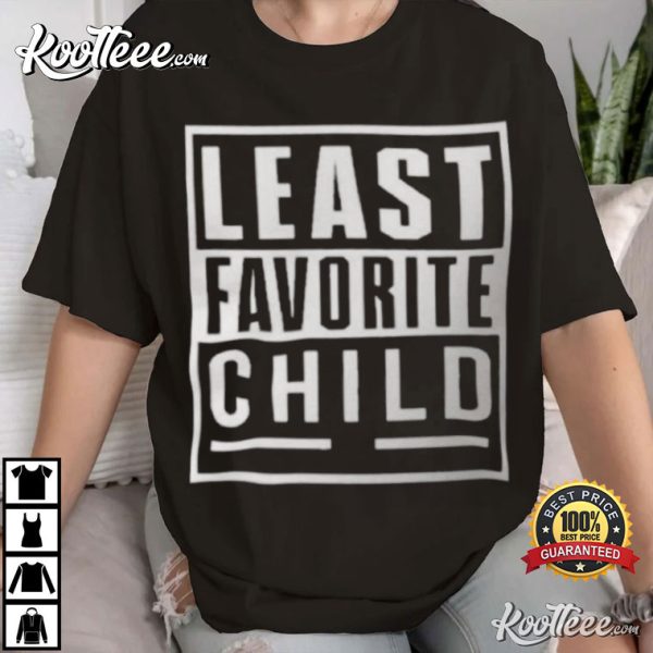 Least Favorite Child Funny T-Shirt