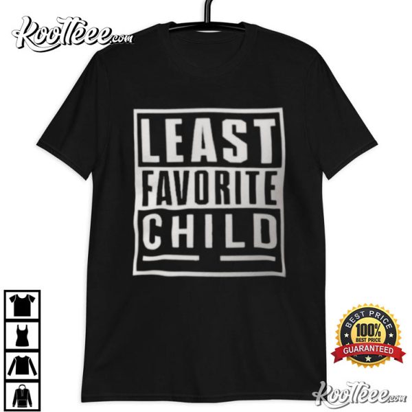 Least Favorite Child Funny T-Shirt