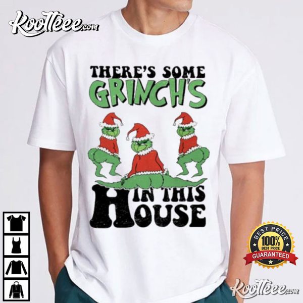 There’s Some Green In The House Grinch Halloween T-Shirt