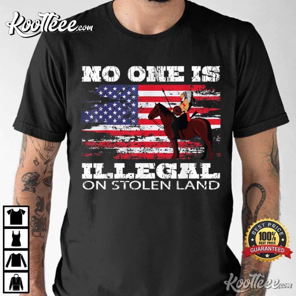 No One Is Illegal On Stolen Land Indigenous Immigrants T-Shirt