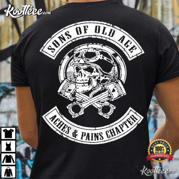 Sons Of Old Age Aches And Pains Chapter T-Shirt