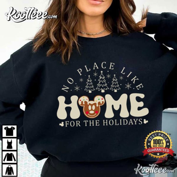 Mickey There’s No Place Like Home For The Holidays T-Shirt