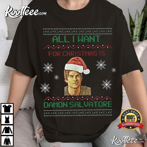 Damon Salvatore All I Want For Christmas T-Shirt