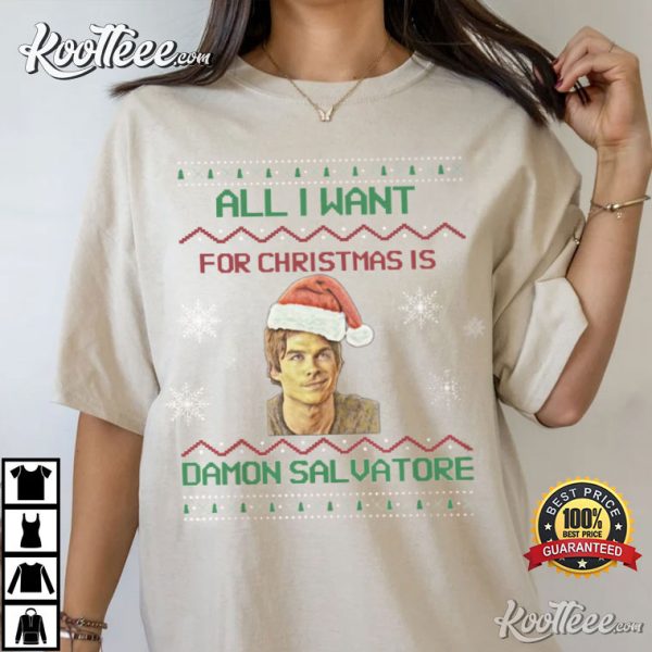 Damon Salvatore All I Want For Christmas T-Shirt