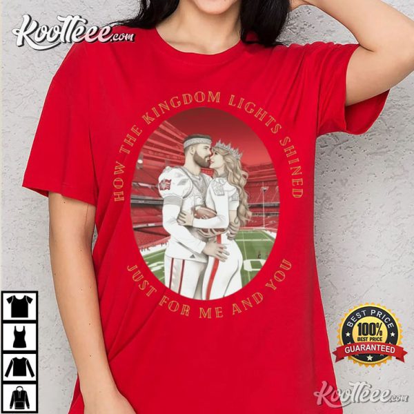 Taylor Swift Travis Kelce Crowned Royalty Long Live Chiefs Kingdom T-Shirt