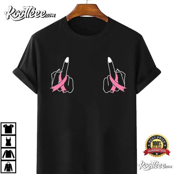 Fuck Cancer Middle Finger Pink Ribbon Breast Cancer T-Shirt