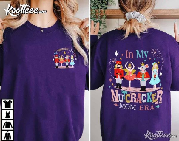 In My Nutcracker Mom Era Gift For Mom T-Shirt