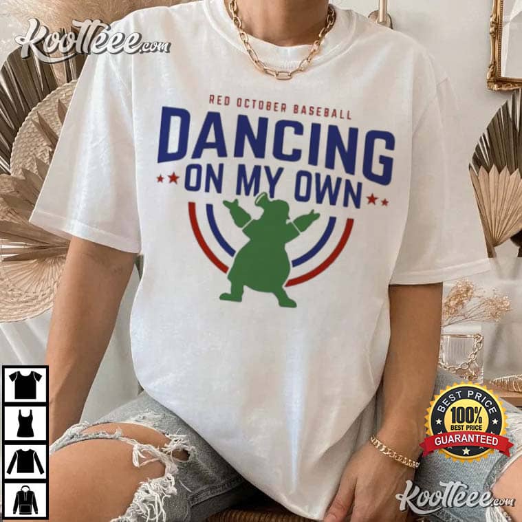 Phillies Take October Dancing On My Own Phillies Take October 2023 T-Shirt,  hoodie, sweater, long sleeve and tank top