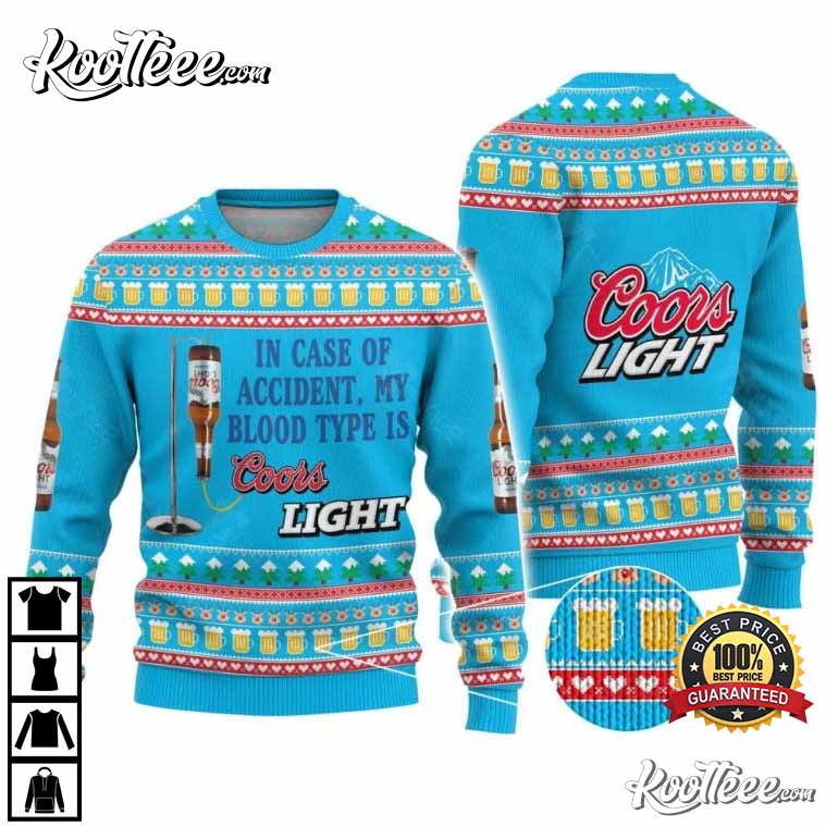 My Blood Type is Coors Light Beer Ugly Christmas Sweater