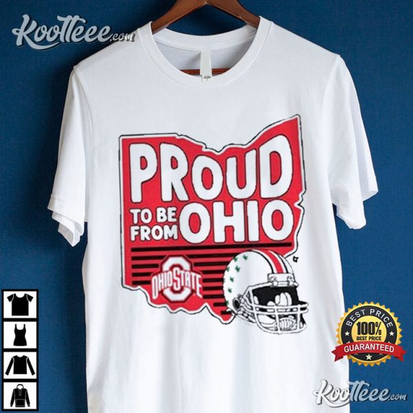 Ohio State Buckeyes Proud To Be From Ohio T-Shirt