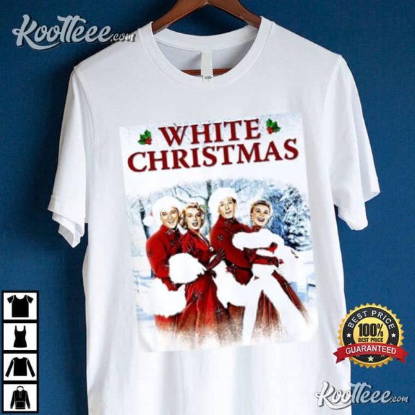 White Christmas Movie Bob Phil Betty Judy T-Shirt