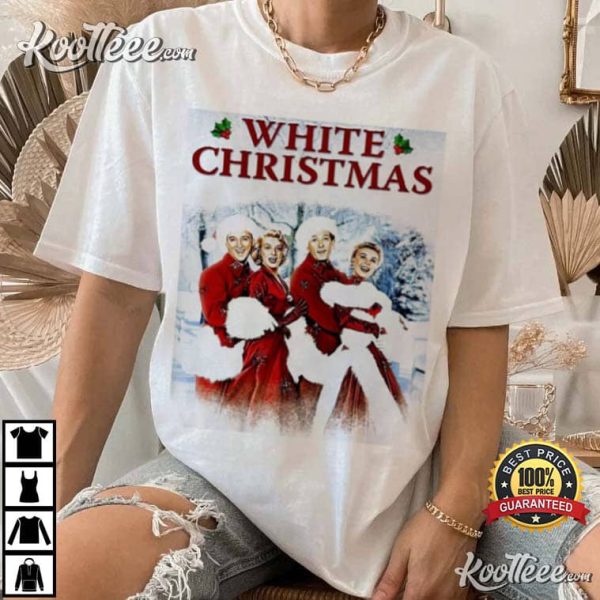 White Christmas Movie Bob Phil Betty Judy T-Shirt