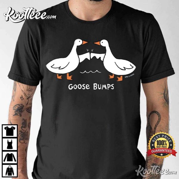 Goose Bump Silly Goose Lover T-Shirt