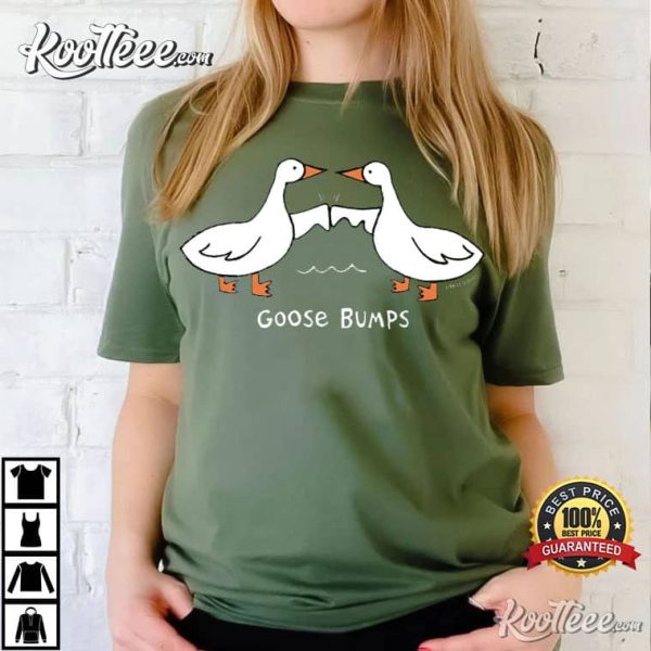 Goose Bump Silly Goose Lover T-Shirt