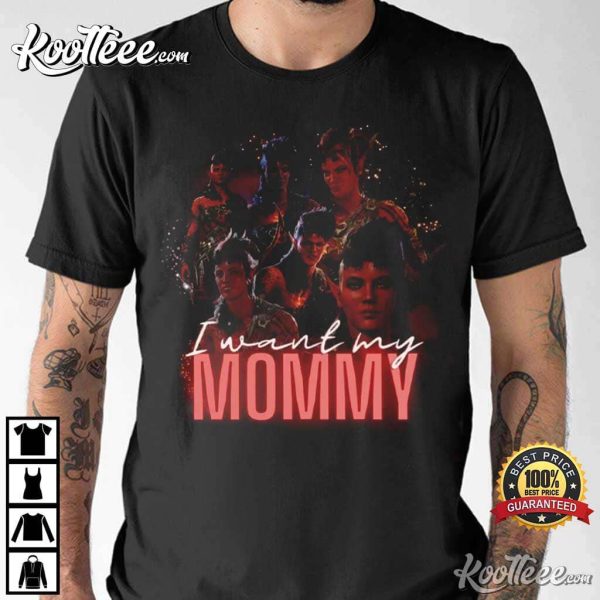 Karlach I Want My Mommy BG3 T-Shirt