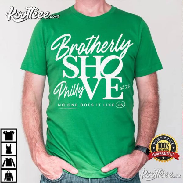 Brotherly Shove Philly Best T-Shirt
