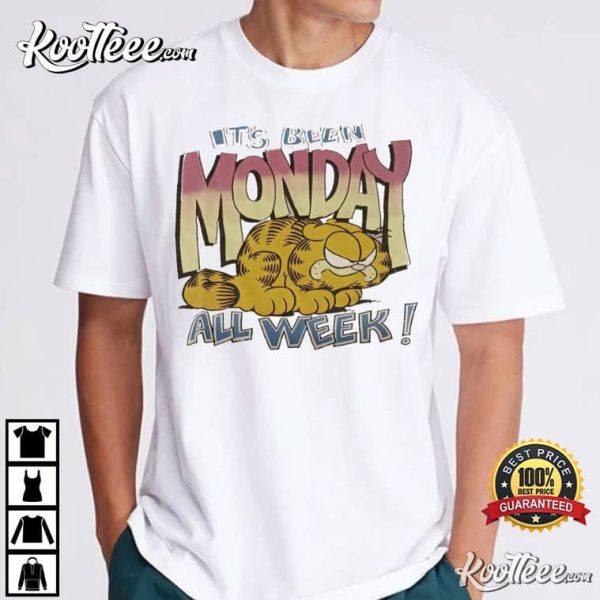 Garfield Its Been Monday All Week T-Shirt