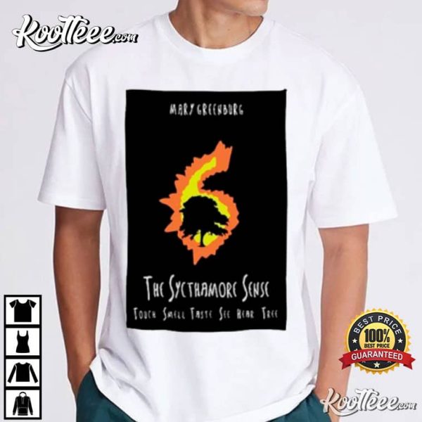 Mary Greenburg The Sycthamore Sense T-Shirt