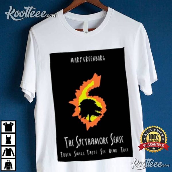 Mary Greenburg The Sycthamore Sense T-Shirt