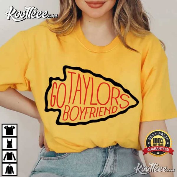 Go Taylors Boyfriend Chiefs Football Funny T-Shirt