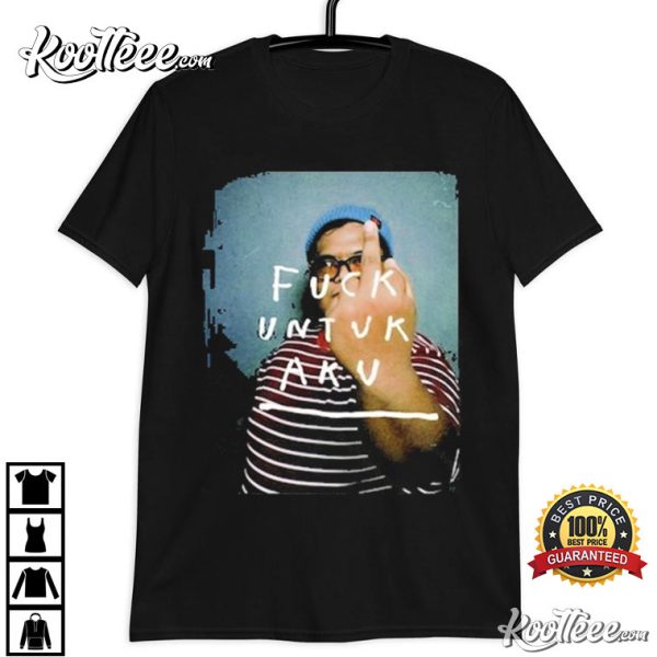 Muktientutz Fuck Untuk Aku T-Shirt