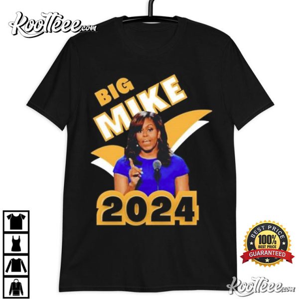 Big Mike Obama 2024 T-Shirt