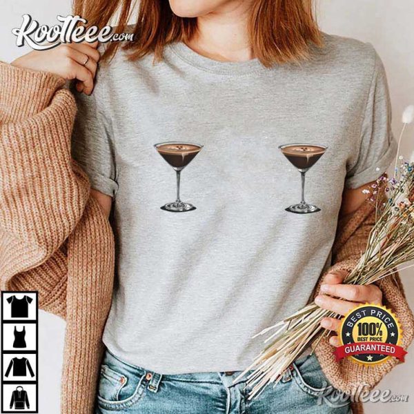 Espresso Martini Funny Gift For Women T-Shirt