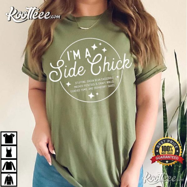 Side Chick Funny Thanksgiving T-Shirt