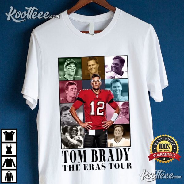 Tom Brady The Eras Tour Shirt