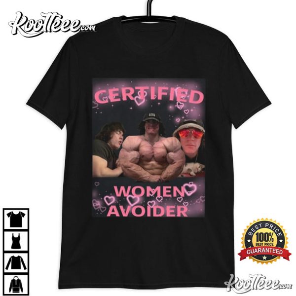 Certified Women Avoider T-Shirt