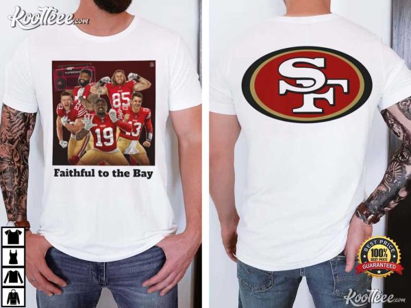 San Francisco 49ers Fatihful to the Bay T-Shirt