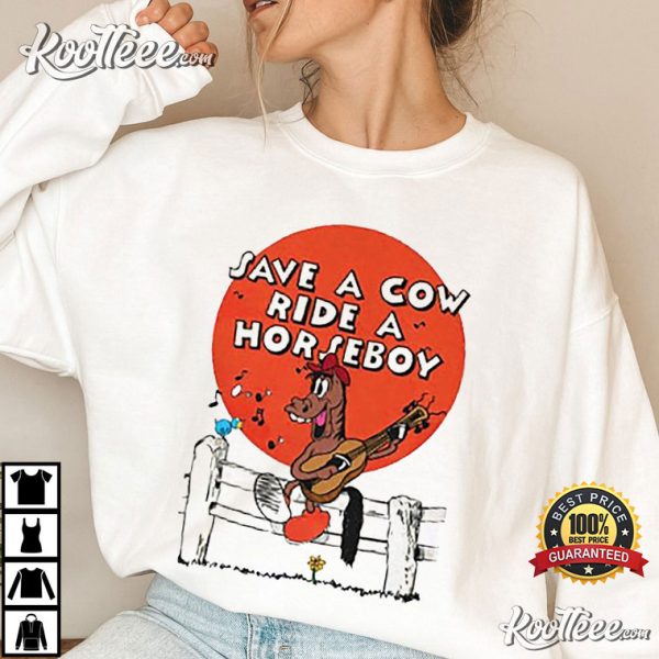 Save A Cow Ride A Horseboy T-Shirt