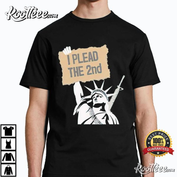Statue Of Liberty I Plead The 2nd T-Shirt