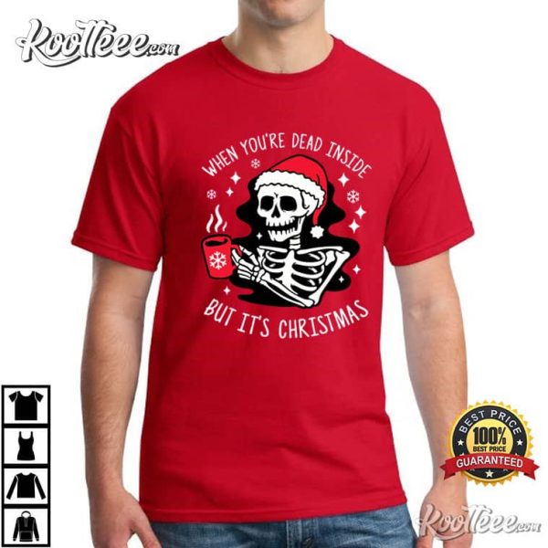 Dead Inside Skeleton Funny Christmas T-Shirt