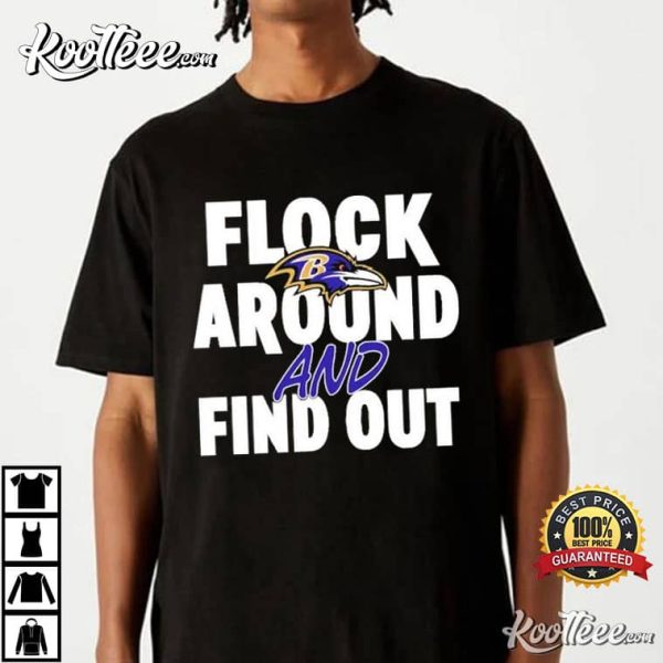 Baltimore Ravens Lamar Jackson Flock Around And Find Out T-Shirt