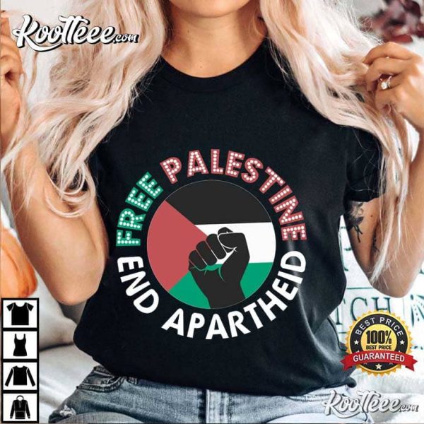 Free Palestine End Apartheid T-Shirt