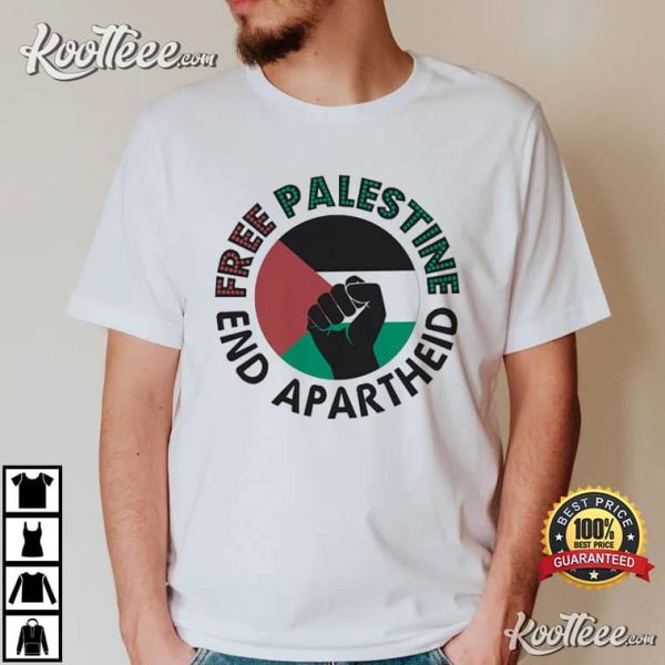 Free Palestine End Apartheid T-Shirt