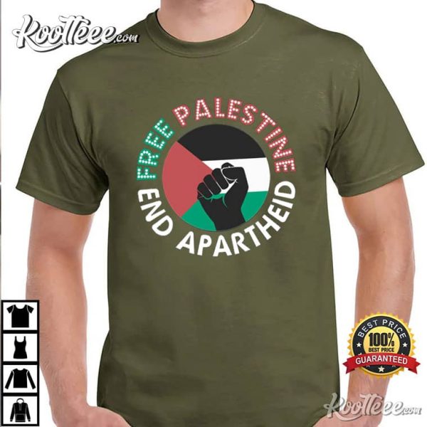 Free Palestine End Apartheid T-Shirt