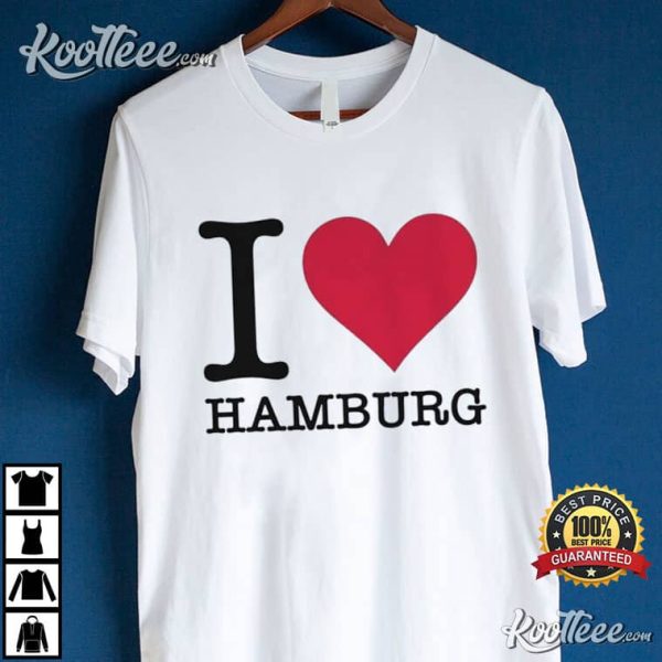 I Love Hamburg T-Shirt