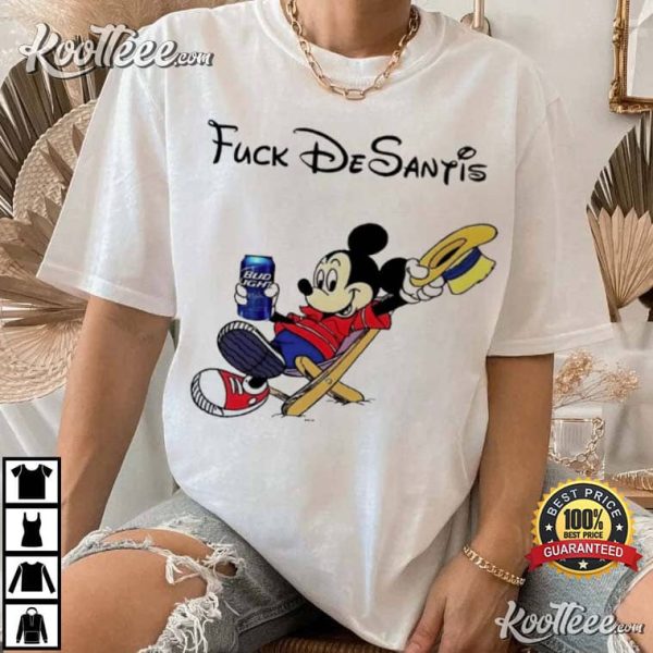 Mickey Bud Light Beer Fuck DeSantis T-Shirt