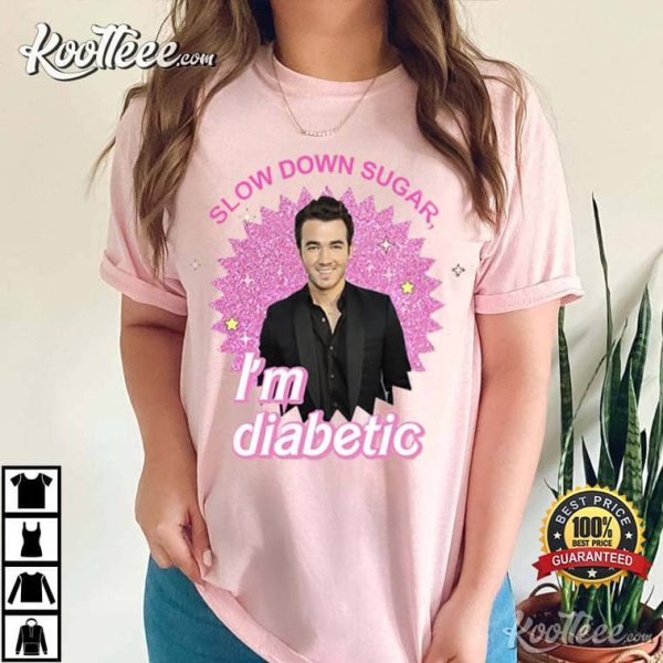 Kevin Jonas Slow Down Sugar Im Diabetic T-Shirt